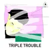 Ludowick, M-Dinsens & Hannes Heisster - Triple Trouble - Single
